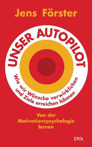 Buchcover Unser Autopilot | Jens Förster | EAN 9783421044259 | ISBN 3-421-04425-2 | ISBN 978-3-421-04425-9