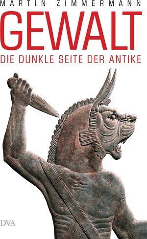 Buchcover Gewalt | Martin Zimmermann | EAN 9783421044716 | ISBN 3-421-04471-6 | ISBN 978-3-421-04471-6