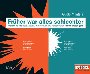 Buchcover Früher war alles schlechter | Guido Mingels | EAN 9783421047687 | ISBN 3-421-04768-5 | ISBN 978-3-421-04768-7