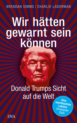 Buchcover Wir hätten gewarnt sein können | Brendan Simms | EAN 9783421047984 | ISBN 3-421-04798-7 | ISBN 978-3-421-04798-4