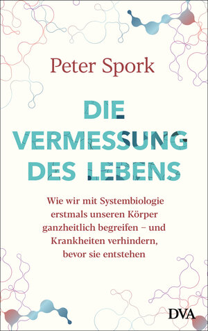 Buchcover Die Vermessung des Lebens | Peter Spork | EAN 9783421048509 | ISBN 3-421-04850-9 | ISBN 978-3-421-04850-9