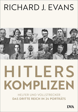 Buchcover Hitlers Komplizen | Richard J. Evans | EAN 9783421048820 | ISBN 3-421-04882-7 | ISBN 978-3-421-04882-0