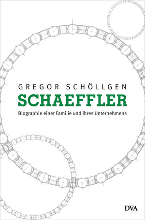 Buchcover Schaeffler. Biographie einer Familie und ihres Unternehmens | Gregor Schöllgen | EAN 9783421048905 | ISBN 3-421-04890-8 | ISBN 978-3-421-04890-5