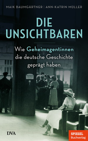Buchcover Die Unsichtbaren | Maik Baumgärtner | EAN 9783421048967 | ISBN 3-421-04896-7 | ISBN 978-3-421-04896-7