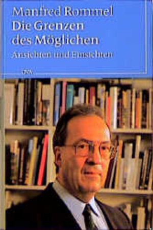 Buchcover Die Grenzen des Möglichen | Manfred Rommel | EAN 9783421050014 | ISBN 3-421-05001-5 | ISBN 978-3-421-05001-4