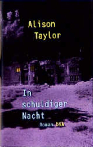 Buchcover In schuldiger Nacht | Alison Taylor | EAN 9783421052131 | ISBN 3-421-05213-1 | ISBN 978-3-421-05213-1