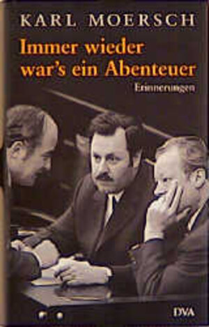 Buchcover Immer wieder war's ein Abenteuer | Karl Moersch | EAN 9783421054180 | ISBN 3-421-05418-5 | ISBN 978-3-421-05418-0