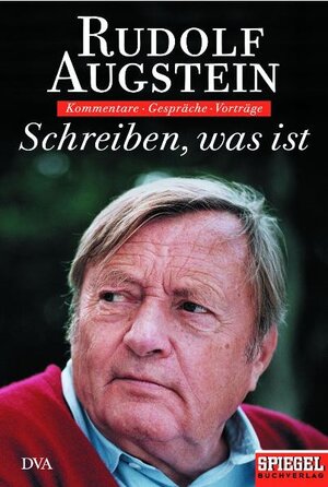 Buchcover Schreiben, was ist | Rudolf Augstein | EAN 9783421057471 | ISBN 3-421-05747-8 | ISBN 978-3-421-05747-1