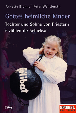 Buchcover Gottes heimliche Kinder | Annette Bruhns | EAN 9783421057723 | ISBN 3-421-05772-9 | ISBN 978-3-421-05772-3