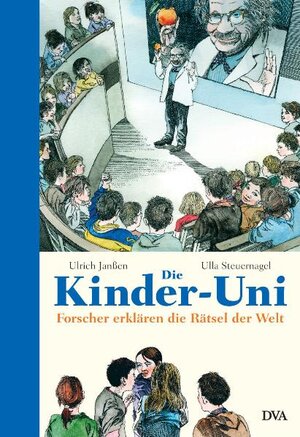Buchcover Die Kinder-Uni - Drittes Semester | Ulrich Janßen | EAN 9783421058676 | ISBN 3-421-05867-9 | ISBN 978-3-421-05867-6