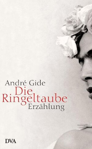 Buchcover Die Ringeltaube | André Gide | EAN 9783421058966 | ISBN 3-421-05896-2 | ISBN 978-3-421-05896-6