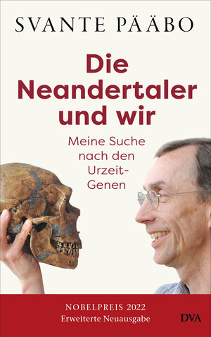 Buchcover Die Neandertaler und wir - | Svante Pääbo | EAN 9783421070203 | ISBN 3-421-07020-2 | ISBN 978-3-421-07020-3