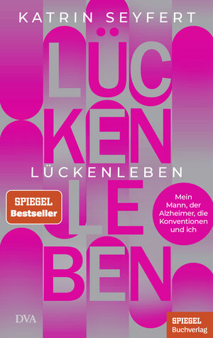 Buchcover Lückenleben | Katrin Seyfert | EAN 9783421070265 | ISBN 3-421-07026-1 | ISBN 978-3-421-07026-5