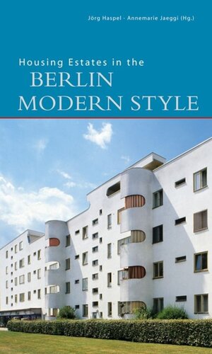 Buchcover Housing Estates in the Berlin Modern Style | Markus Jager | EAN 9783422021006 | ISBN 3-422-02100-0 | ISBN 978-3-422-02100-6