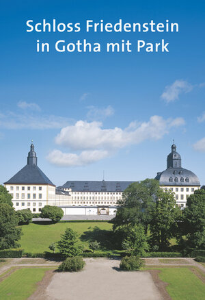 Buchcover Schloss Friedenstein in Gotha mit Park  | EAN 9783422023437 | ISBN 3-422-02343-7 | ISBN 978-3-422-02343-7