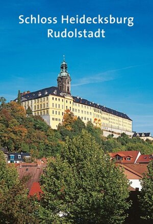 Buchcover Schloss Heidecksburg | Heiko Laß | EAN 9783422031128 | ISBN 3-422-03112-X | ISBN 978-3-422-03112-8