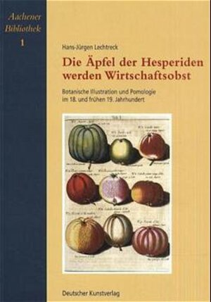 Buchcover Die Äpfel der Hesperiden werden Wirtschaftsobst | Hans J Lechtreck | EAN 9783422063105 | ISBN 3-422-06310-2 | ISBN 978-3-422-06310-5
