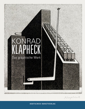 Buchcover Konrad Klapheck  | EAN 9783422073043 | ISBN 3-422-07304-3 | ISBN 978-3-422-07304-3