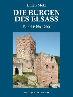 Buchcover Die Burgen des Elsass | Thomas Biller | EAN 9783422074392 | ISBN 3-422-07439-2 | ISBN 978-3-422-07439-2