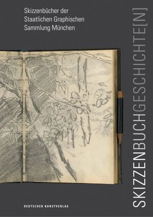 Buchcover Skizzenbuchgeschichte[n]  | EAN 9783422074590 | ISBN 3-422-07459-7 | ISBN 978-3-422-07459-0