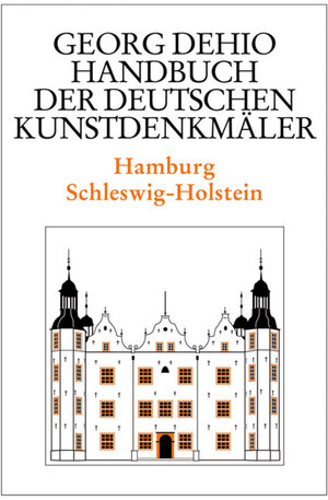 Buchcover Georg Dehio: Dehio - Handbuch der deutschen Kunstdenkmäler / Dehio - Handbuch der deutschen Kunstdenkmäler / Hamburg, Schleswig-Holstein | Georg Dehio | EAN 9783422801509 | ISBN 3-422-80150-2 | ISBN 978-3-422-80150-9