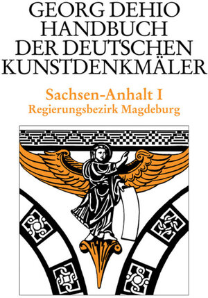 Buchcover Georg Dehio: Dehio - Handbuch der deutschen Kunstdenkmäler / Dehio - Handbuch der deutschen Kunstdenkmäler / Sachsen-Anhalt Bd. 1 | Georg Dehio | EAN 9783422801608 | ISBN 3-422-80160-X | ISBN 978-3-422-80160-8