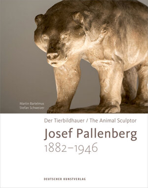 Buchcover Der Tierbildhauer Josef Pallenberg (1882-1946)  | EAN 9783422979833 | ISBN 3-422-97983-2 | ISBN 978-3-422-97983-3