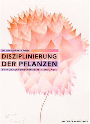 Buchcover Disziplinierung der Pflanzen | Judith Elisabeth Weiss | EAN 9783422982932 | ISBN 3-422-98293-0 | ISBN 978-3-422-98293-2