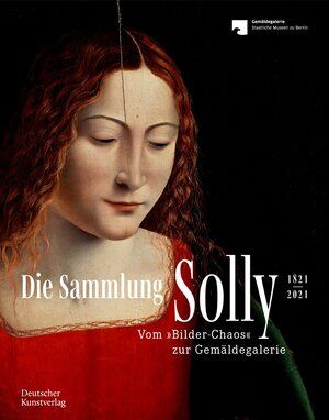 Buchcover Die Sammlung Solly 1821–2021  | EAN 9783422986633 | ISBN 3-422-98663-4 | ISBN 978-3-422-98663-3