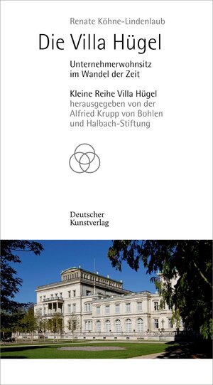 Buchcover Die Villa Hügel | Renate Köhne-Lindenlaub | EAN 9783422990357 | ISBN 3-422-99035-6 | ISBN 978-3-422-99035-7