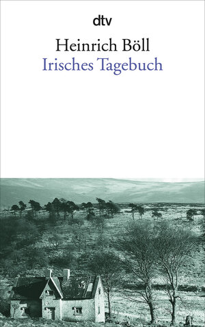 Buchcover Irisches Tagebuch | Heinrich Böll | EAN 9783423000017 | ISBN 3-423-00001-5 | ISBN 978-3-423-00001-7