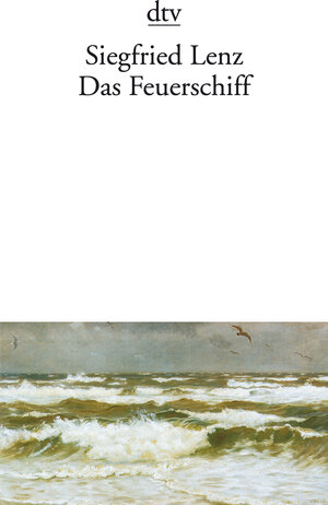 Buchcover Das Feuerschiff | Siegfried Lenz | EAN 9783423003360 | ISBN 3-423-00336-7 | ISBN 978-3-423-00336-0