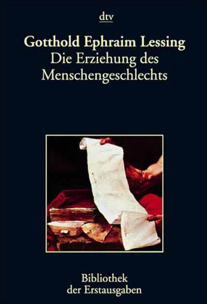 Die Erziehung des Menschengeschlechts: Berlin 1780