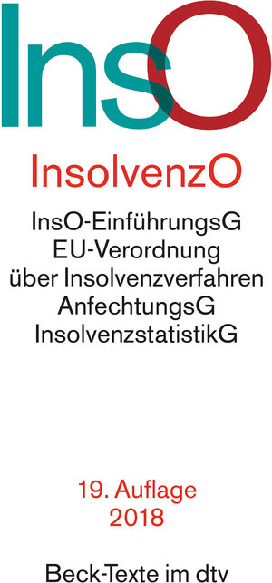 Insolvenzordnung: mit Einführungsgesetz VO (EG) 1346/2000 über Insolvenzverfahren, Insolvenzrechtlicher Vergütungsverordnung, Insolvenzstatistikgesetz ... 2012 (Redaktionsschluss: 1. Februar 2012)