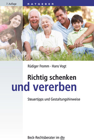 Richtig schenken und vererben: Steuertipps und Gestaltungshinweise