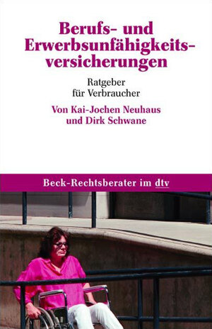 Berufs- und Erwerbsunfähigkeitsversicherungen: Ratgeber für Verbraucher