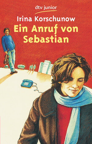 Buchcover Ein Anruf von Sebastian | Irina Korschunow | EAN 9783423078474 | ISBN 3-423-07847-2 | ISBN 978-3-423-07847-4
