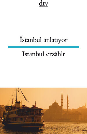 Buchcover İstanbul anlatıyor Istanbul erzählt  | EAN 9783423094894 | ISBN 3-423-09489-3 | ISBN 978-3-423-09489-4