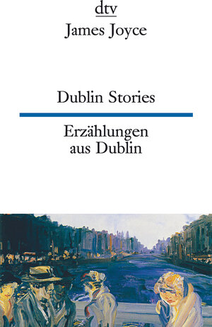 Buchcover Dublin Stories Erzählungen aus Dublin | James Joyce | EAN 9783423095020 | ISBN 3-423-09502-4 | ISBN 978-3-423-09502-0