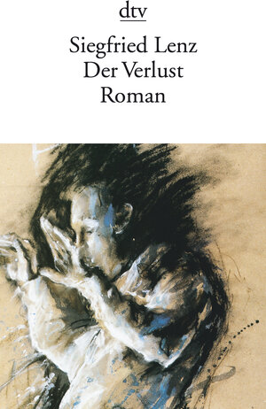 Der Verlust : Roman. dtv 10364 ; 3423103647