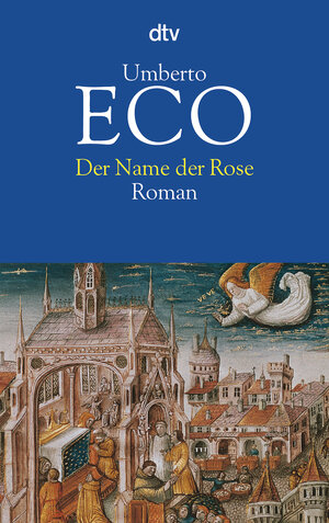Buchcover Der Name der Rose | Umberto Eco | EAN 9783423105514 | ISBN 3-423-10551-8 | ISBN 978-3-423-10551-4