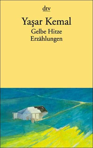 Buchcover Gelbe Hitze | Yasar Kemal | EAN 9783423109338 | ISBN 3-423-10933-5 | ISBN 978-3-423-10933-8