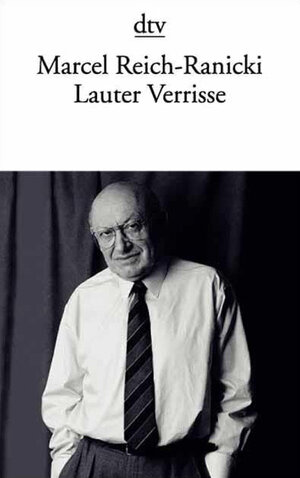 Lauter Verrisse: Mit einem einleitenden Essay