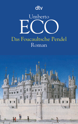 Buchcover Das Foucaultsche Pendel | Umberto Eco | EAN 9783423115810 | ISBN 3-423-11581-5 | ISBN 978-3-423-11581-0