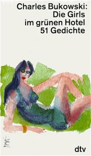 Buchcover Die Girls im grünen Hotel | Charles Bukowski | EAN 9783423117319 | ISBN 3-423-11731-1 | ISBN 978-3-423-11731-9