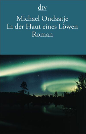 In der Haut eines Löwen: Roman