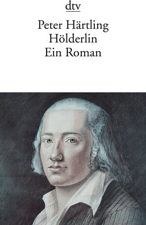 Hölderlin. Ein Roman