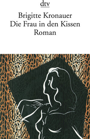 Die Frau in den Kissen: Roman