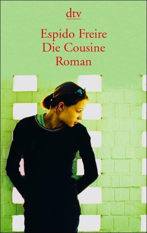 Buchcover Die Cousine | Espido Freire | EAN 9783423129626 | ISBN 3-423-12962-X | ISBN 978-3-423-12962-6