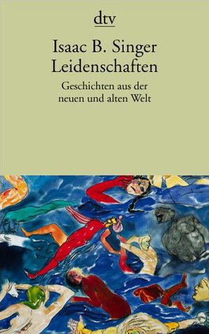 Leidenschaften: Geschichten aus der neuen und der alten Welt